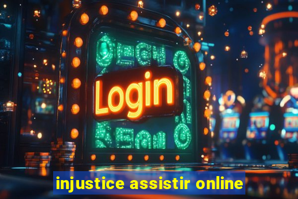 injustice assistir online